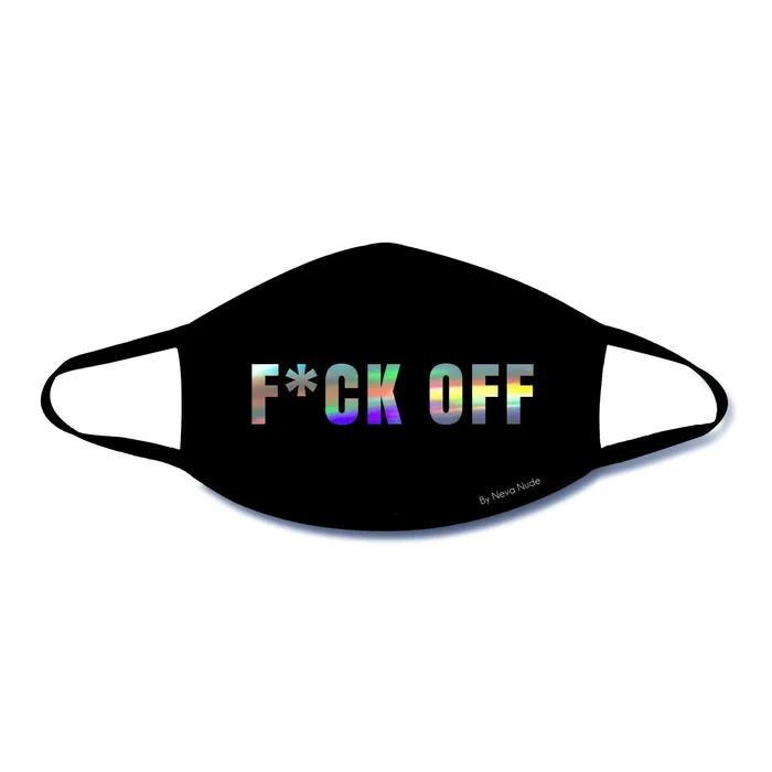 Sale Specials Anal FCk Off Holographic Text Face Mask With Black Trim